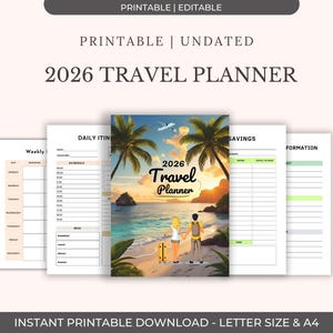 May include: A set of printable travel planner pages, including a cover with a beach scene and the text "2026 Travel Planner". The cover shows a couple on a beach with palm trees. The pages include weekly, daily itinerary, savings, and information sections.