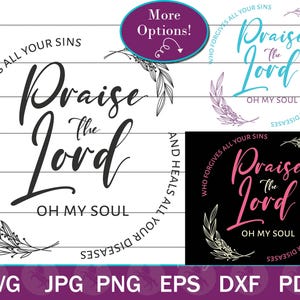 Louez le Seigneur Oh mon âme SVG, sublimation chrétienne PNG pour chemises et autocollants, écriture sainte coupe fichier Silhouette Cricut, Bible clipart