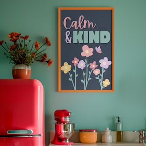 Arte de pared digital descargable &quot;Amable y tranquilo&quot; / Diseño floral / Impresión de afirmación positiva