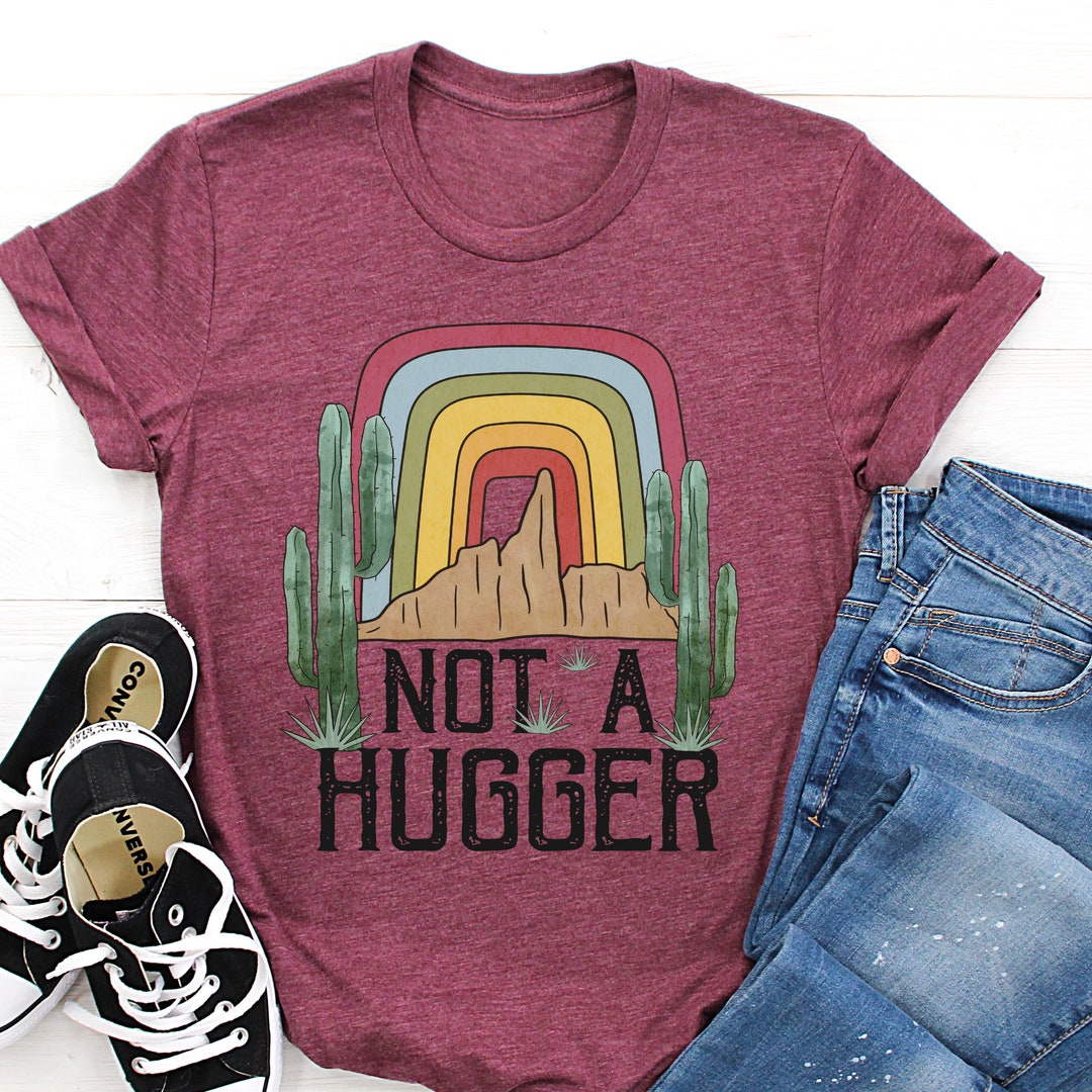 Not a Hugger Graphic Tee Funny Tshirt Retro Tshirt Plus Size Tshirt ...