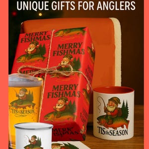 May include: A festive image featuring gifts for anglers. A wrapped present with "Merry Fishmas" on red paper, a beer glass, a mug, and an enamel cup, all with a Santa Claus fishing theme. The text "'Tis the Season" and "Unique Gifts for Anglers" are also visible.
