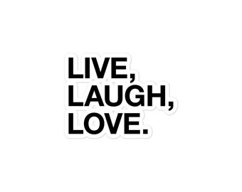 LIVE LAUGH LOVE Sticker