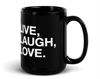 LIVE, LAUGH, LOVE Mug - Black