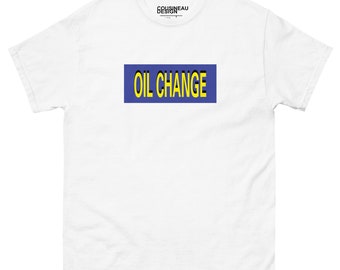 OIL CHANGE T-Shirt