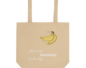 place your BANANAS in the bag Tote Bag