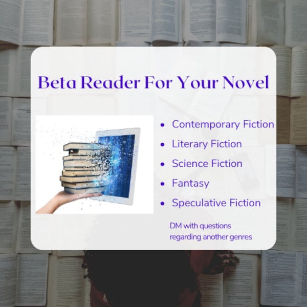 Beta Reader for Fiction (Literary, Contemporary), Science Fiction, Fantasy, and Speculative Fiction Manuscripts