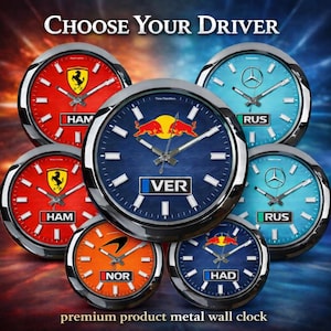 May include: A collection of metal wall clocks with various racing team logos and driver names. The clocks feature red, blue, and orange faces with silver-colored rims. The text "CHOOSE YOUR DRIVER" is at the top, and "premium product metal wall clock" is at the bottom.