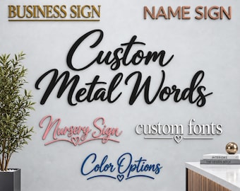Custom Metal Word, Your Custom Text, Custom Name Script Metal Sign, Personalized Wall Decor, Housewarming Gift