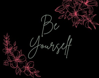 Sé tú mismo, descarga instantánea SVG, PNG, EPS, dxf, descarga digital jpg