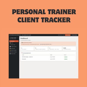 May include: A digital dashboard interface titled Personal Trainer Client Tracker displayed on a screen. The layout features a dark sidebar menu, a white main content area with client metrics, upcoming appointments, and status indicators.