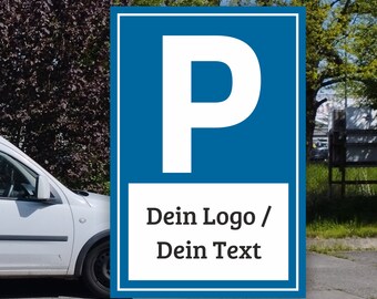 Parkplatzschild mit Wunschaufdruck