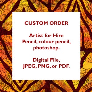 Custom Art Commissions  - Artist for hire - Illustrator for hire - Custom Art Request - Digital File - Bespoke Artwork
