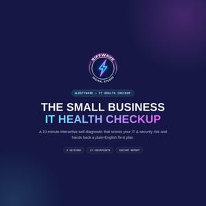 Könnte beinhalten: Eine dunkelblaue digitale Grafik mit dem Riffwave Digital Studio Logo und einem Blitz-Symbol. Der Text lautet: The Small Business IT Health Checkup, ein 10-minütiger interaktiver Selbsttest zur Bewertung von IT- und Sicherheitsrisiken.