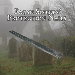 Pagan Sisters Protection Nails / Coffin, Blessed by Pagan Sisters Iron Nails, Protection, Spells, Witchcraft, Pagan, Protect your home