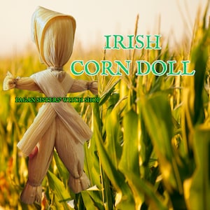 Corn Doll Man / Traditional Irish Protection Home/ Good Luck Wicker man / Celtic Witch  Pagan /Poppets Harvest Doll Natural Corn Husk Dolls