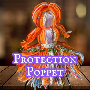 May include: A colorful yarn doll with long, flowing strands of yarn in shades of orange, white, blue, and pink. The doll is labeled "Protection Poppet" and "Pagan Sisters' Witch Shop".