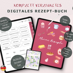 Digitales Rezeptbuch Deutsch, Rezeptbuch zum Selberschreiben, 120 plus digitale Sticker, für 650 Rezepte, Goodnotes, Essensplaner, Kochbuch