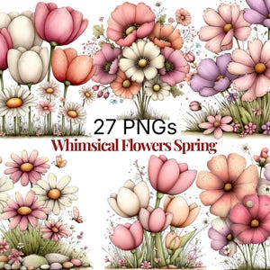 May include: A digital illustration featuring a collection of whimsical flowers in shades of pink, white, and peach. The image includes tulips, daisies, and other floral arrangements, with the text "27 PNGs Whimsical Flowers Spring".