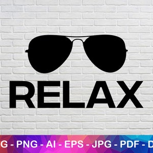 Relax Svg, Dire imprimable de soins personnels, Citation positive Png, Fichiers Dxf