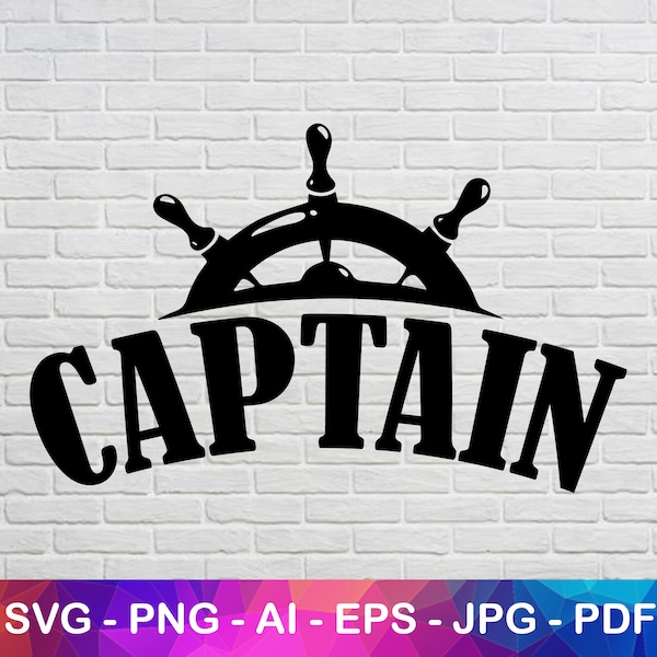 Captain Svg, Captain Father Svg, Boat Wheel Svg, Captain Wheel Svg, Instant Svg, Svg Files