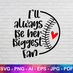 I Will Always Be Her Biggest Fan with Red Heart Svg, Png File for Cricut image 1