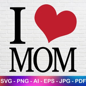 Ik hou van moeder Svg, Happy Mothers Day, cadeau voor moeders, Instant Download