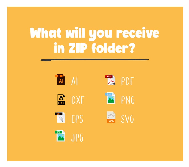 May include: A graphic showing the different file types included in a digital download: AI, PDF, DXF, EPS, SVG, and JPG.
