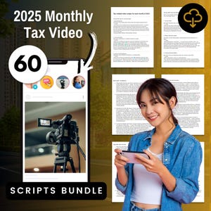 May include: A digital marketing bundle for creating 60 monthly tax videos in 2025. The bundle includes video scripts and a woman holding a smartphone. The image also shows a video camera on a tripod.
