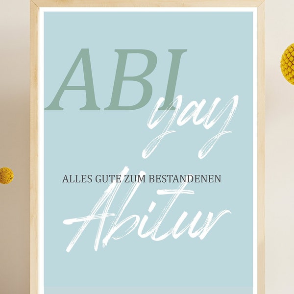 Abitur yay Glückwunsch Poster/Karte A4 , ABI als Download - Geschenk, Print@home, Abitur 2023, Abiball, Abiparty, Abitur