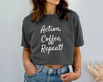 Action, Coffee, Repeat! Women's Tshirt, Film Crew, Film Industry,