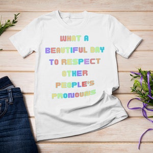 Respect Pronouns Tee - LGBTQIA+ - Unisex T-Shirt - sizes S-5XL