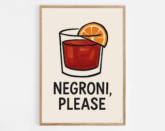 Negroni Please Printable Wall Art - Funny Cocktail Bar Decor, Orange Garnish Negroni Poster, Gift for Drink Lovers & Home Bartenders | #1130