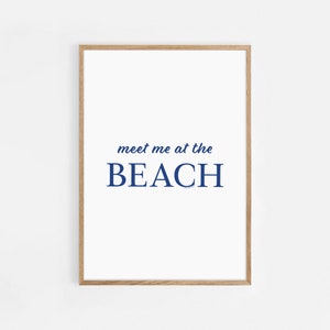 Meet Me At The Beach Print Trendy Coastal Art Blue Typography Poster Beach House Decor Ocean Wall Art Girly Print Digital Download