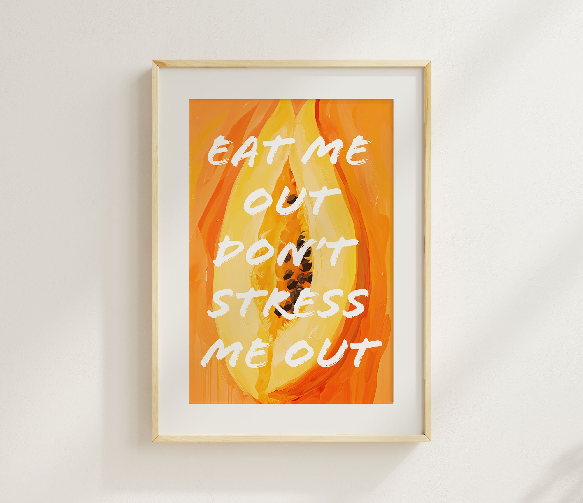 Eat Me Out Wall Art Papaya Fruit Wall Art Fun Quote Poster Etsy