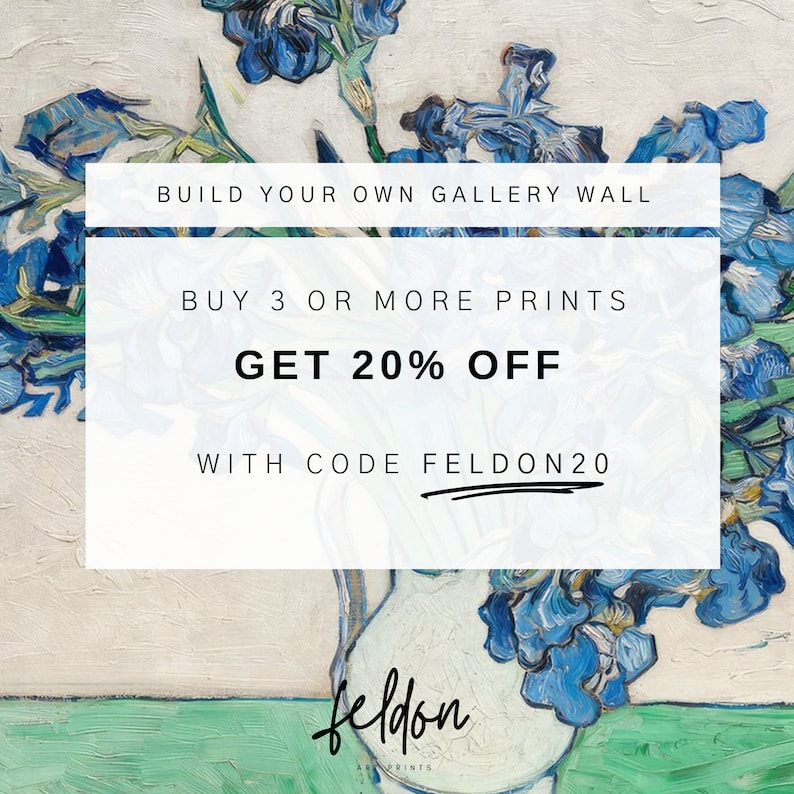 May include: A graphic featuring a painting of blue irises in a white vase. The text reads "BUILD YOUR OWN GALLERY WALL BUY 3 OR MORE PRINTS GET 20% OFF WITH CODE FELDON20 feldon ART PRINTS".