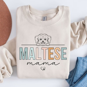 Maltese Mom Sweatshirt, Maltese Mom Shirt, Maltese Mom Sweater, Maltese Mom Crewneck, Maltese Lapdog Mom Sweatshirt, Maltese Mom Shirt