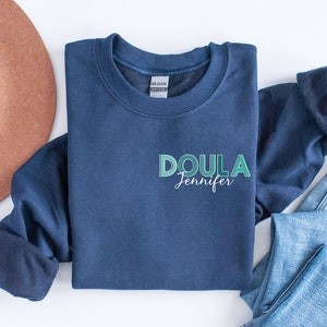 Personalized Doula Sweatshirt Custom Doula Shirt, Doula Gift, Midwife Crewneck, Labor and Delivery Shirt, Nurse Appreciation Gift Sweater