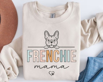 Frenchie Mom Sweatshirt French Bulldog Mom Sweatshirt, French Bulldog Crewneck, Dog Lover Sweatshirt, French Sweater, Dog Mom Shirt