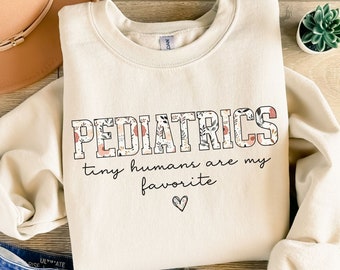 Pediatrics Sweatshirt Pediatrics Shirt Wildflower, Peds Nurse Sweatshirt PEDS Shirt, Peds Crewneck, Pediatric Nurse Sweater PEDS Nurse