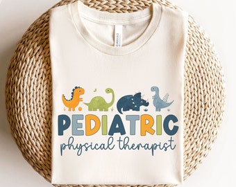Pediatric Physical Therapist Shirt Pediatric Physical Therapy Tshirt, Pediatric PT Gift, PTA T-shirt, DPT Gift, Nurse Appreciation Gift
