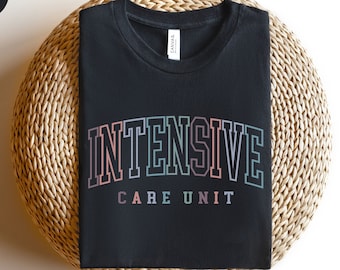 ICU Nurse Shirt ICU Nurse Tshirt, ICU Nurse Tee, Icu Critical Care Nurse, Intensive Care Unit, Icu Gift for Icu Nurse Crewneck, Icu Shirt