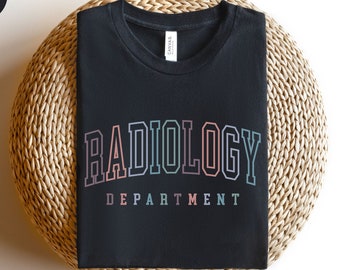 Radiology Department Shirt, Radiology Shirt, Rad Tech Shirt, Xray Tech Shirt, Radiologist Shirt, Rad Tech Gift, Radiology Technician Shirt