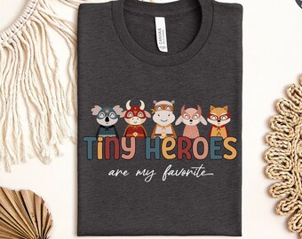 Nicu Nurse Shirt Neonatal Intensive Care Unit Nurse T-Shirt NICU Nurse Gift, Tiny Heroes are my Favorite, Nurse Appreciation Gift, Nicu Gift