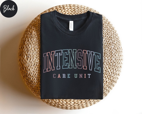 ICU Nurse Shirt ICU Nurse Tshirt, ICU Nurse Tee, Icu Critical Care Nurse, Intensive Care Unit, Icu Gift for Icu Nurse Crewneck, Icu Shirt