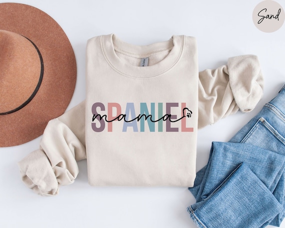 Cocker Spaniel Mom Sweatshirt, Spaniel Mom Shirt, Cocker Spaniel Mom Sweater, Cocker Spaniel Shirt, Dog Mom Sweatshirt, Spaniel Lover Gift