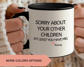Funny Favorite Child Mug, Personalized Mom Gift