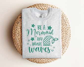 Be a Mermaid and Make Waves T Shirt Design PNG PDF SVG Instant Digital Download Cricut Silhouette File