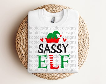 Sassy Elf Family Funny Christmas Shirts PNG PDF SVG Instant Digital Download Cricut Silhouette Sublimation File