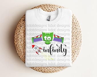 To Infinity and Beyond Shirt PNG PDF SVG Instant Digital Download Cricut Silhouette Sublimation File