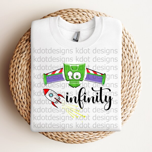 To Infinity and Beyond Shirt PNG PDF SVG Instant Digital Download Cricut Silhouette Sublimation File